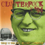 Buy Clusterfuck '94 (Split With Guzzard & Chokebore)