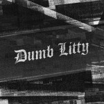 Buy Dumb Litty (CDS)