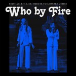 Buy Who By Fire - Live Tribute To Leonard Cohen