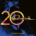 Buy Riverside 20 - The Shorts & The Longs Vol. 1