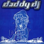 Buy Daddy Dj (Maxi)