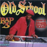 Buy Old School Rap Vol. 3