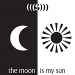 Buy The Moon Is My Sun