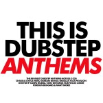 Buy This Is Dubstep Anthems CD1