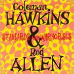 Purchase Coleman Hawkins Standards And Warhorses (With Red Allen)