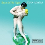 Buy Burn In The Night (CDS)