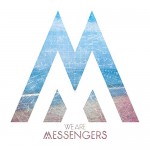 Buy We Are Messengers