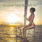 Buy Groove Jazz N Chill #5