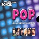 Buy The All Time Greatest Songs - 07 - Pop CD1
