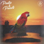 Buy Pirates & Parrots (Feat. Mac Mcanally) (CDS)