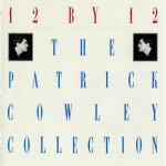 Buy 12 By 12: The Patrick Cowley Collection
