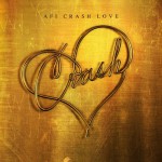 Buy Crash Love (Deluxe Edition Bonus Disc)