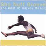 Buy Sho Nuff Groove: The Best Of Harvey Mason