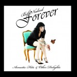 Buy Bif Naked Forever: Acoustic Hits & Other Delights