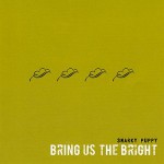 Buy Bring Us The Bright