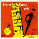 Buy The Lester Young Trio (Reissued 1994)