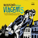 Buy Nicola Conte - Viagem Vol. 5: Lost Bossa And Samba Jazz Classics From The Swinging Brazilian 60s