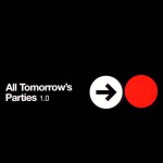 Buy All Tomorrow's Parties 1.0