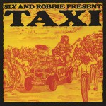Buy Sly & Robbie Present Taxi (Vinyl)