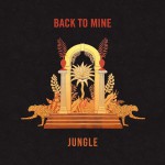 Buy Jungle - Back To Mine