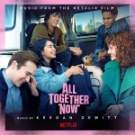 Buy All Together Now (Music From The Netflix Film)