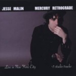 Buy Mercury Retrograde (Live In New York City & Studio Tracks)