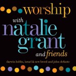 Buy Worship With Natalie Grant And Friends