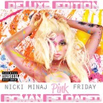 Buy Pink Friday: Roman Reloaded (Deluxe Edition)