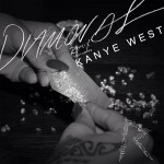 Buy Diamonds (Feat. Kanye West) (Remix) (CDS)