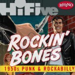 Buy Rockin' Bones: 1950's Punk And Rockabilly CD4