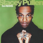 Buy DJ-Kicks: Stacey Pullen