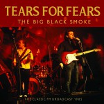 Buy The Big Black Smoke (The Classic Fm Broadcast 1985)