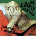 Buy Dirty Strangers (Featuring Keith Richards & Ron Wood)