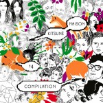 Buy Kitsune Maison Compilation 14: The Tenth Anniversary Issue