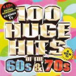 Buy 100 Huge Hits Of The 60's & 70's CD1