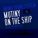 Buy Mutiny On The Ship (Live At Artemovsk 38)