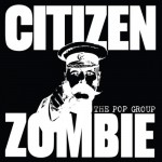 Buy Citizen Zombie (Deluxe Edition) CD1