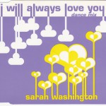 Buy I Will Always Love You (Dance Mix) (CDS)