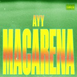 Buy Ayy Macarena (CDS)