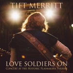 Buy Love Soldiers On- Concert At The Historic Playmakers Theatre