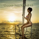 Buy Groove Jazz N Chill #5