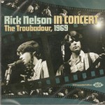 Buy Rick Nelson In Concert - The Troubadour, 1969 CD1