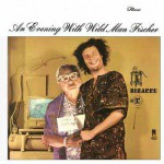 Buy An Evening With Wild Man Fischer (Vinyl)
