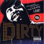 Buy Free To Be Dirty: Live!