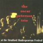 Buy Peterson Trio At The Stratford Shakespearean Festival