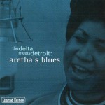 Buy The Delta Meets Detroit: Aretha's Blues