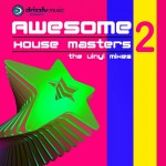 Buy Awesome House Masters Vol. 2: The Vinyl Mixes
