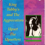 Buy King Tubby's And The Aggrovators Upset The Upsetters