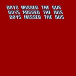 Buy Boys Missed The Bus (EP)