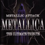 Buy Metallic Attack - The Ultimate Tribute